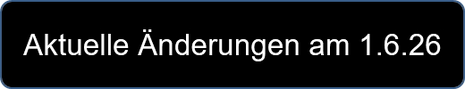 Aktuelle Änderungen am 1.6.26